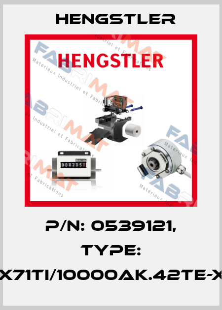 p/n: 0539121, Type: RX71TI/10000AK.42TE-X0 Hengstler