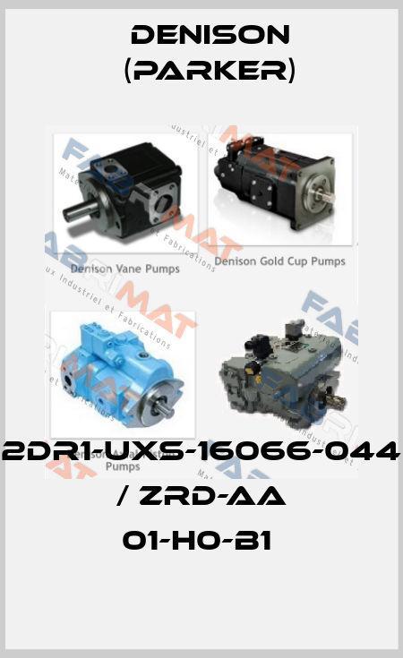 2DR1-UXS-16066-044 / ZRD-AA 01-H0-B1  Denison (Parker)