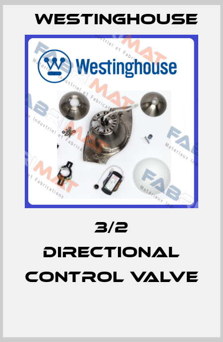 3/2 DIRECTIONAL CONTROL VALVE  Westinghouse