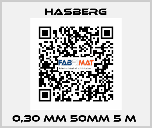 0,30 MM 50MM 5 M  Hasberg