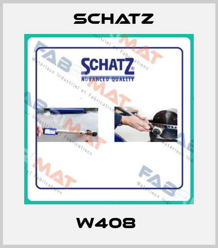 W408  Schatz