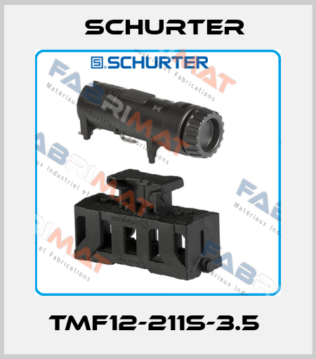 TMF12-211S-3.5  Schurter