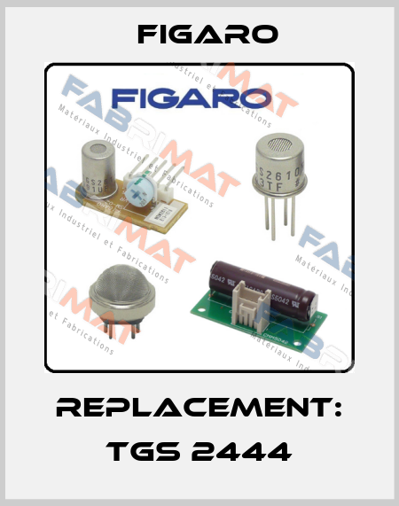 Replacement: TGS 2444 Figaro