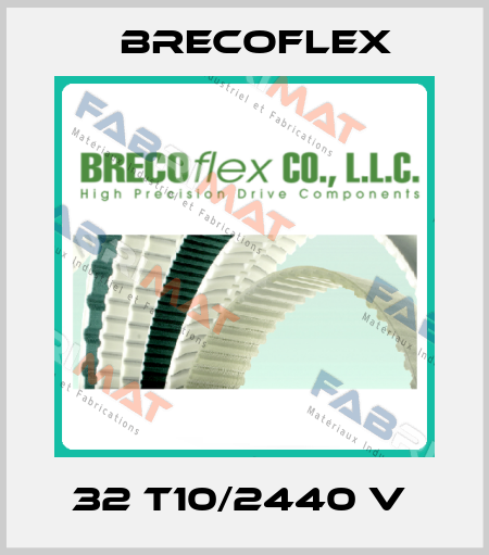 32 T10/2440 V  Brecoflex