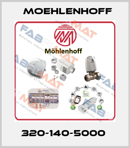 320-140-5000  Moehlenhoff