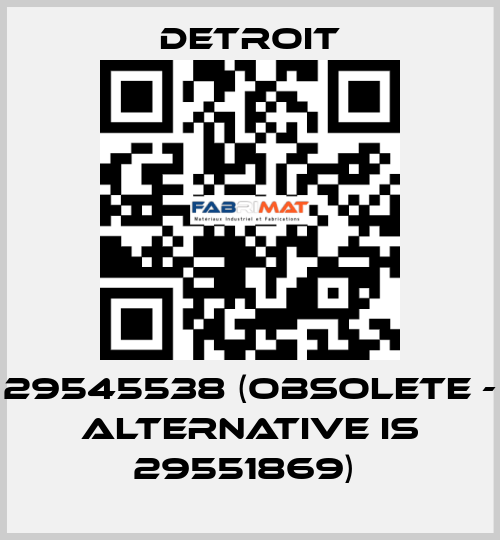29545538 (obsolete - alternative is 29551869)  Detroit