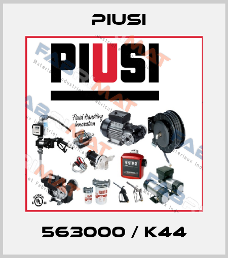 563000 / K44 Piusi