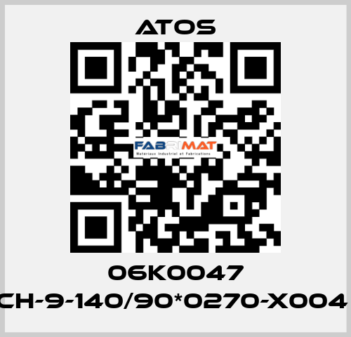 06K0047 CH-9-140/90*0270-X004  Atos