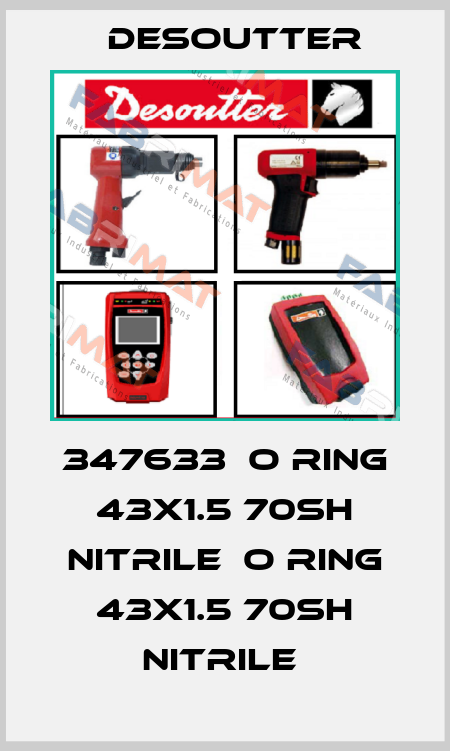 347633  O RING 43X1.5 70SH NITRILE  O RING 43X1.5 70SH NITRILE  Desoutter