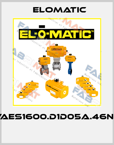 VAES1600.D1D05A.46N0  Elomatic