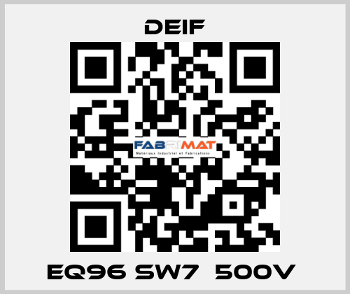 EQ96 sw7  500V  Deif