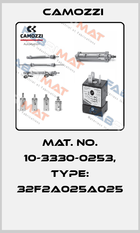 Mat. No. 10-3330-0253, Type: 32F2A025A025  Camozzi