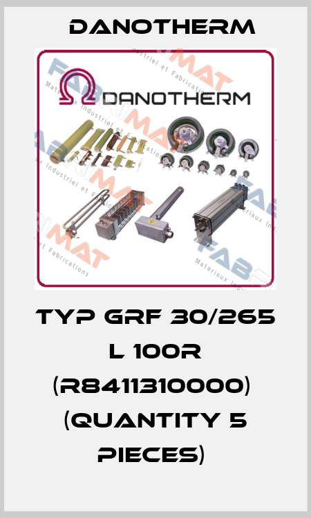 Typ GRF 30/265 L 100R (R8411310000)  (QUANTITY 5 pieces)  Danotherm