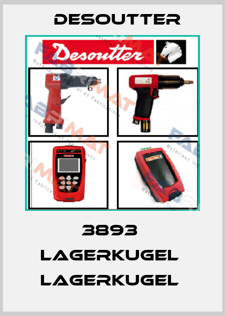 3893  LAGERKUGEL  LAGERKUGEL  Desoutter