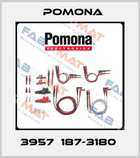 3957  187-3180  Pomona