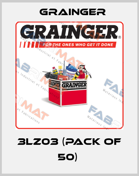 3LZ03 (pack of 50)  Grainger