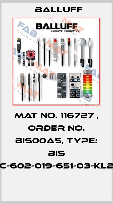 Mat No. 116727 , Order No. BIS00A5, Type: BIS C-602-019-651-03-KL2  Balluff