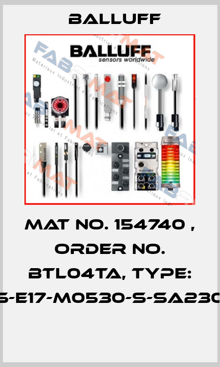 Mat No. 154740 , Order No. BTL04TA, Type: BTL5-E17-M0530-S-SA230-K15  Balluff