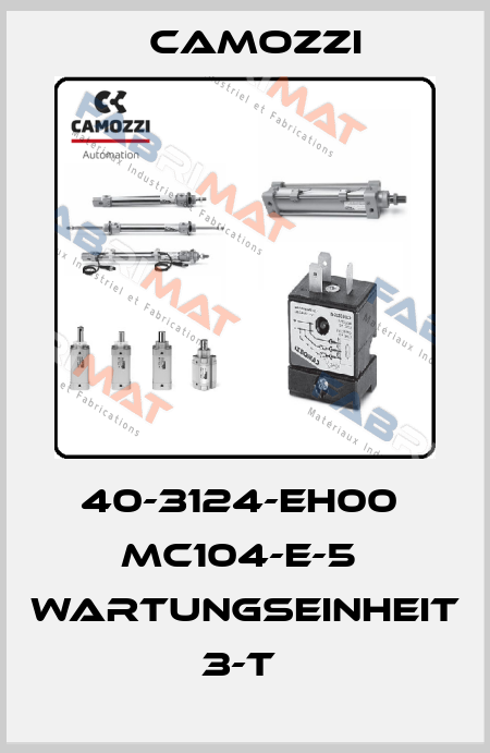 40-3124-EH00  MC104-E-5  WARTUNGSEINHEIT 3-T  Camozzi