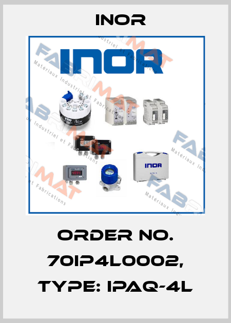 Order No. 70IP4L0002, Type: IPAQ-4L Inor