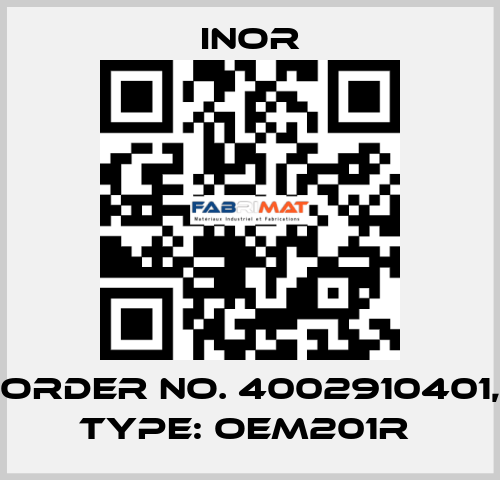 Order No. 4002910401, Type: OEM201R  Inor