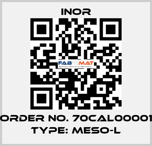 Order No. 70CAL00001 Type: MESO-L Inor