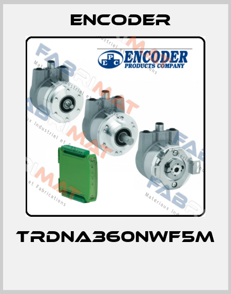 TRDNA360NWF5M  Encoder