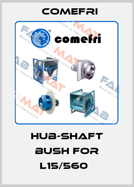 Hub-shaft bush for L15/560   Comefri