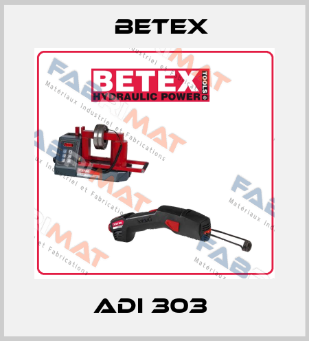ADI 303  BETEX