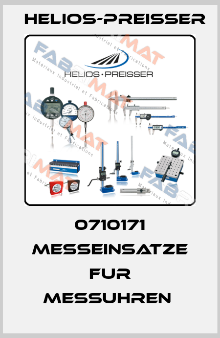 0710171 MESSEINSATZE FUR MESSUHREN  Helios-Preisser