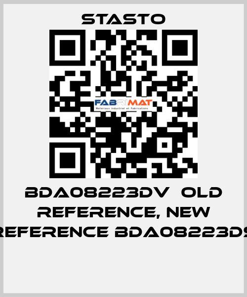 BDA08223DV  old reference, new reference BDA08223DS  STASTO
