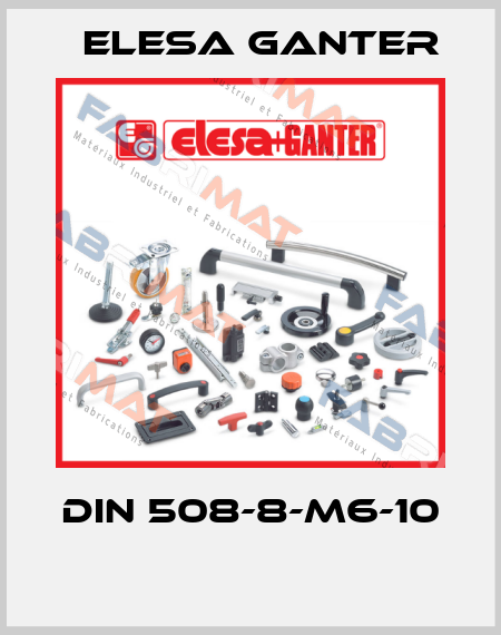 DIN 508-8-M6-10  Elesa Ganter