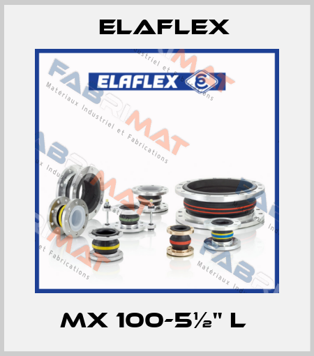 MX 100-5½" L  Elaflex