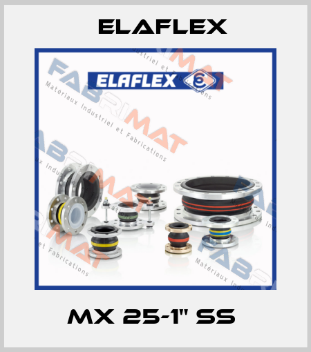 MX 25-1" SS  Elaflex