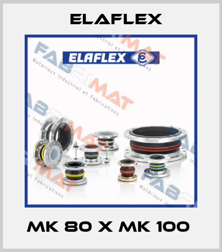 MK 80 x MK 100  Elaflex