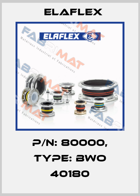 p/n: 80000, type: BWO 40180 Elaflex