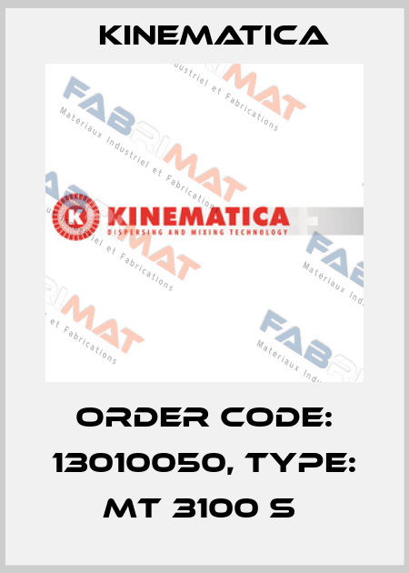 Order Code: 13010050, Type: MT 3100 S  Kinematica