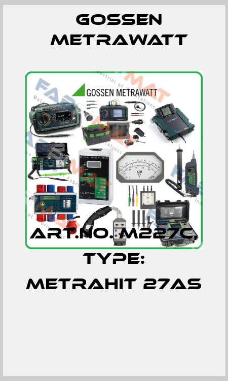 Art.No. M227C, Type: METRAHit 27AS  Gossen Metrawatt