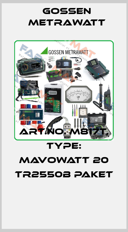 Art.No. M817T, Type: MAVOWATT 20 TR2550B Paket  Gossen Metrawatt