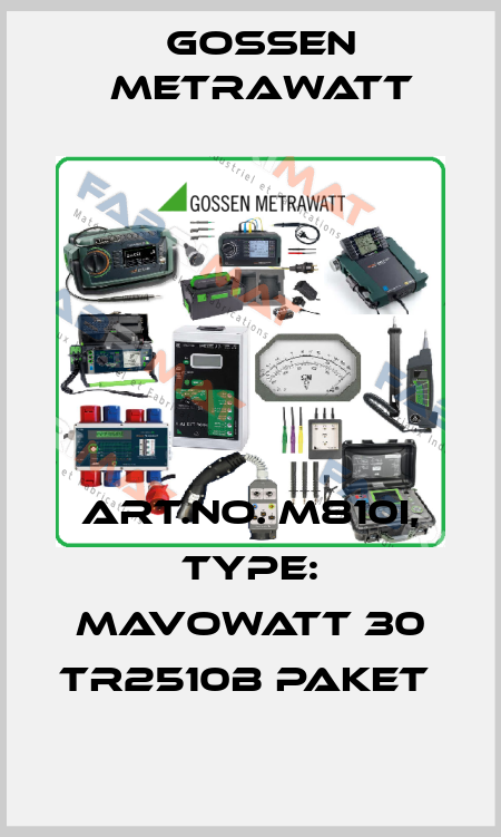 Art.No. M810I, Type: MAVOWATT 30 TR2510B Paket  Gossen Metrawatt