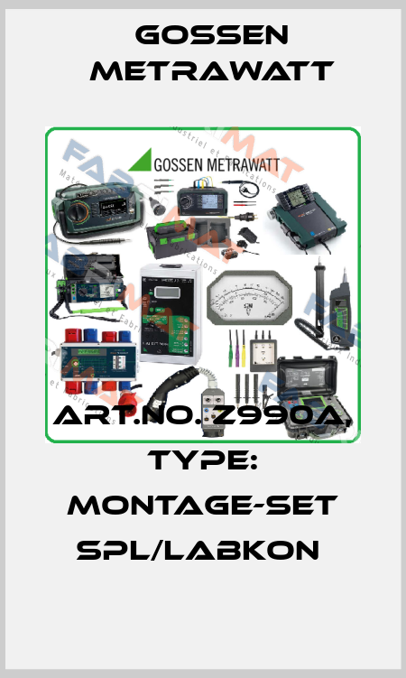 Art.No. Z990A, Type: Montage-Set SPL/LABKON  Gossen Metrawatt