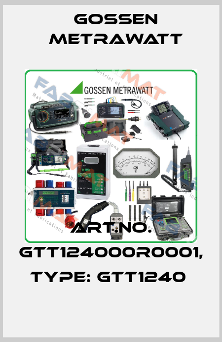 Art.No. GTT124000R0001, Type: GTT1240  Gossen Metrawatt