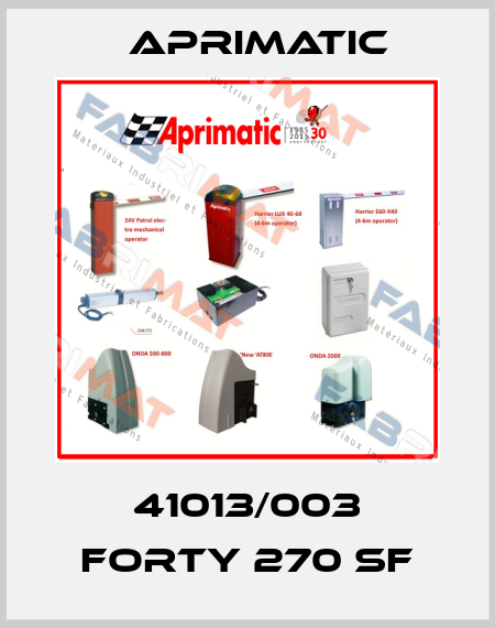 41013/003 FORTY 270 SF Aprimatic