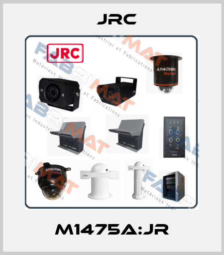 M1475A:JR Jrc