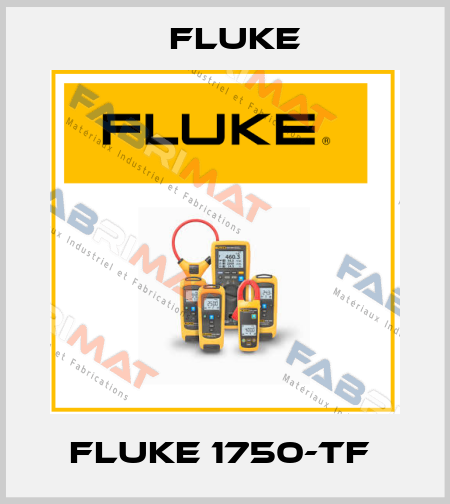 Fluke 1750-TF  Fluke