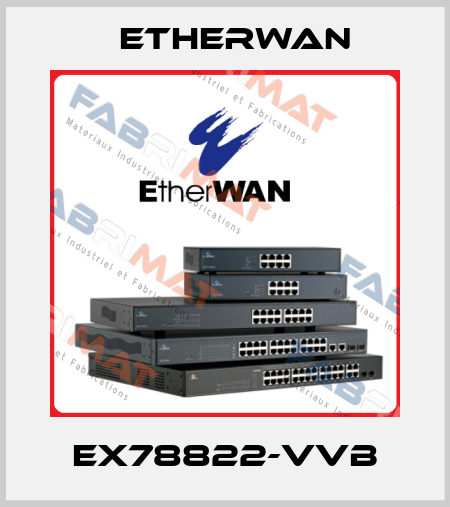 EX78822-VVB Etherwan