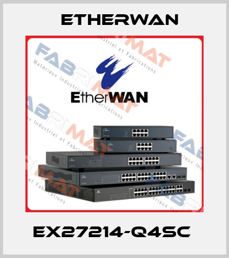 EX27214-Q4SC  Etherwan