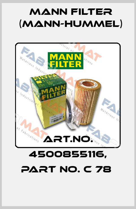 Art.No. 4500855116, Part No. C 78  Mann Filter (Mann-Hummel)