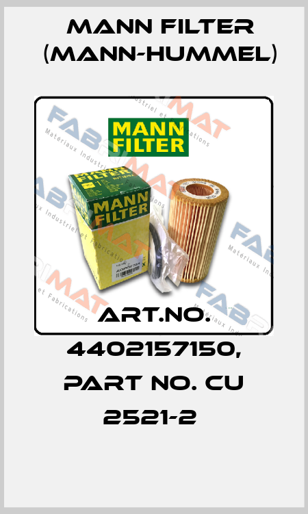 Art.No. 4402157150, Part No. CU 2521-2  Mann Filter (Mann-Hummel)