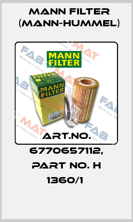 Art.No. 6770657112, Part No. H 1360/1  Mann Filter (Mann-Hummel)